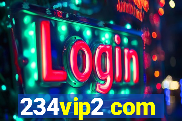 234vip2 com